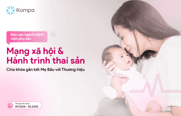 Mạng xã hội & Hành trình thai sản – Chìa khóa gắn kết Mẹ Bầu với Thương hiệu